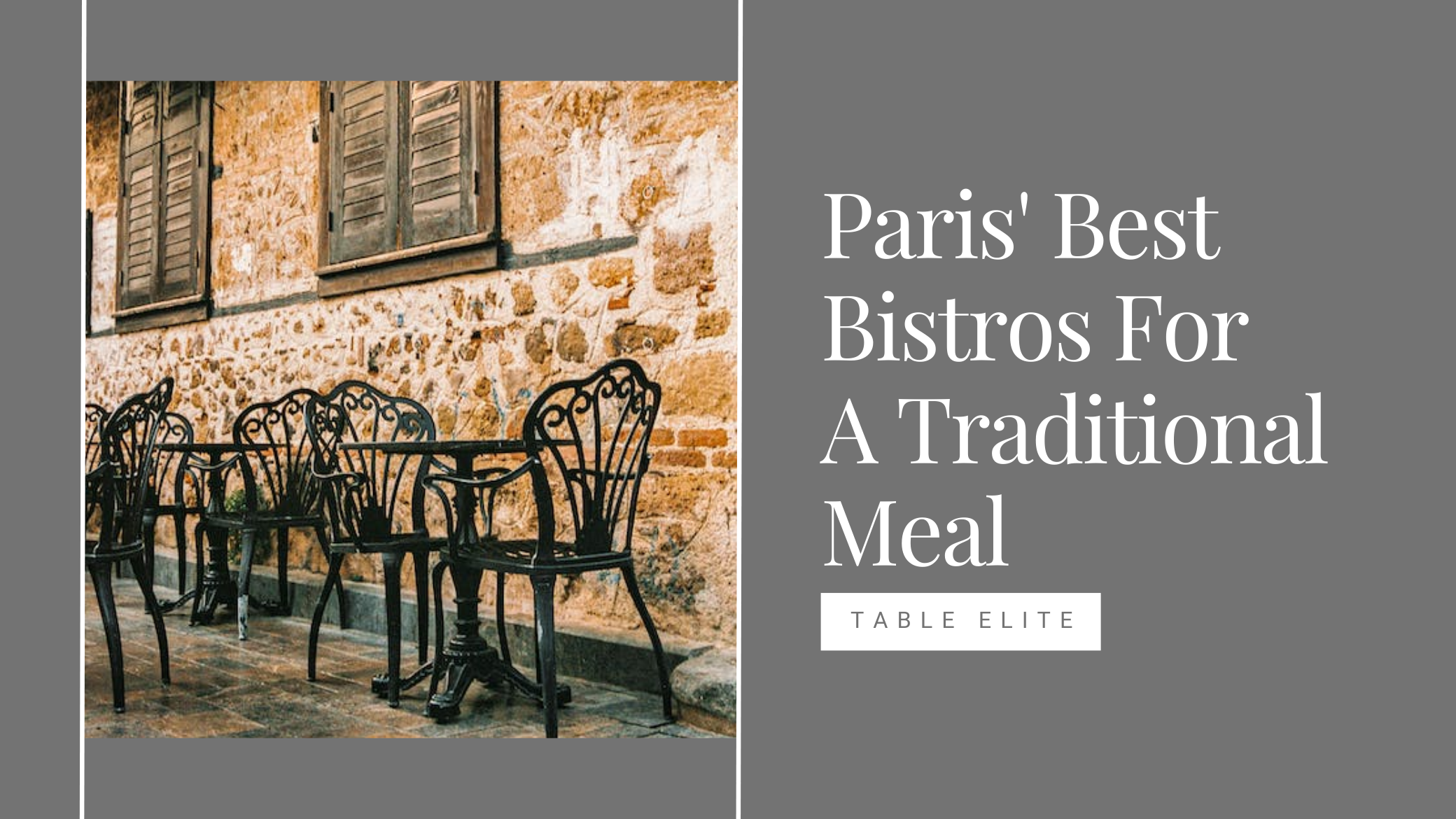 Paris Best Bistros for a traditional meal