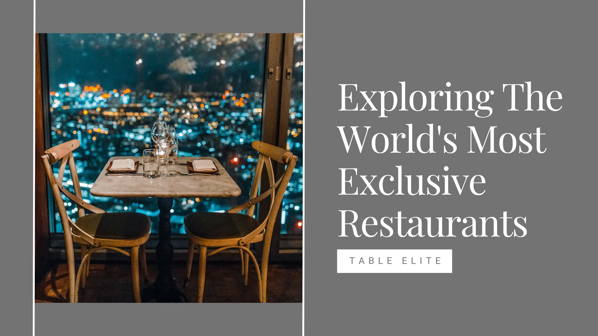 Exploring the world most exclusive restaurants