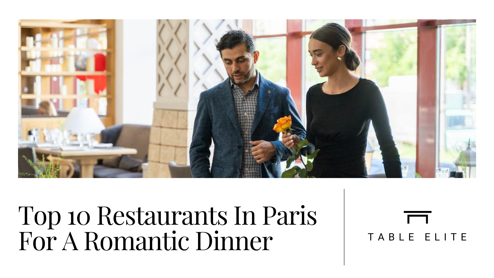 Top 10 Restaurants in Paris for a Romantic Dinner