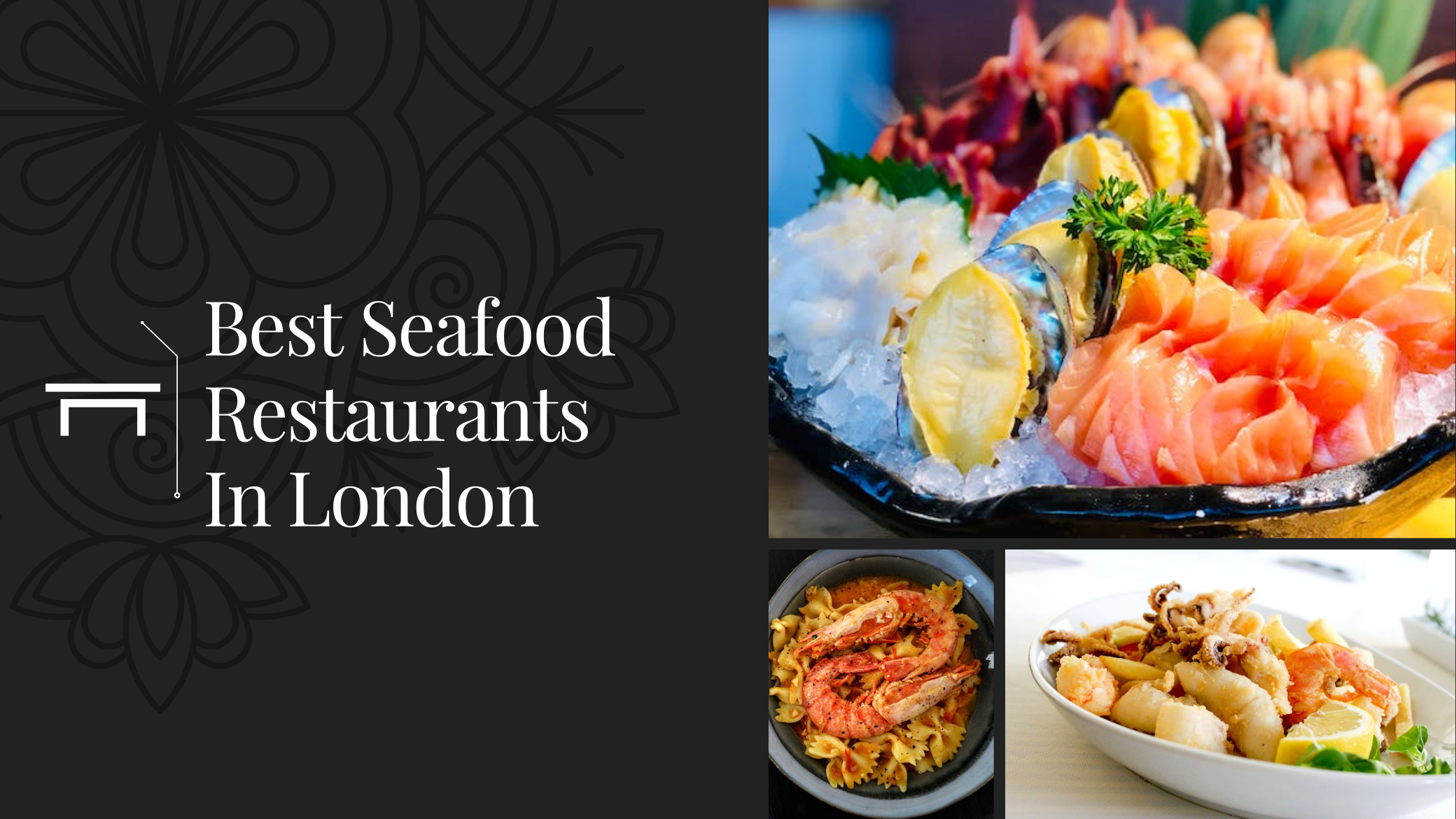 The Best Seafood Restaurants in London