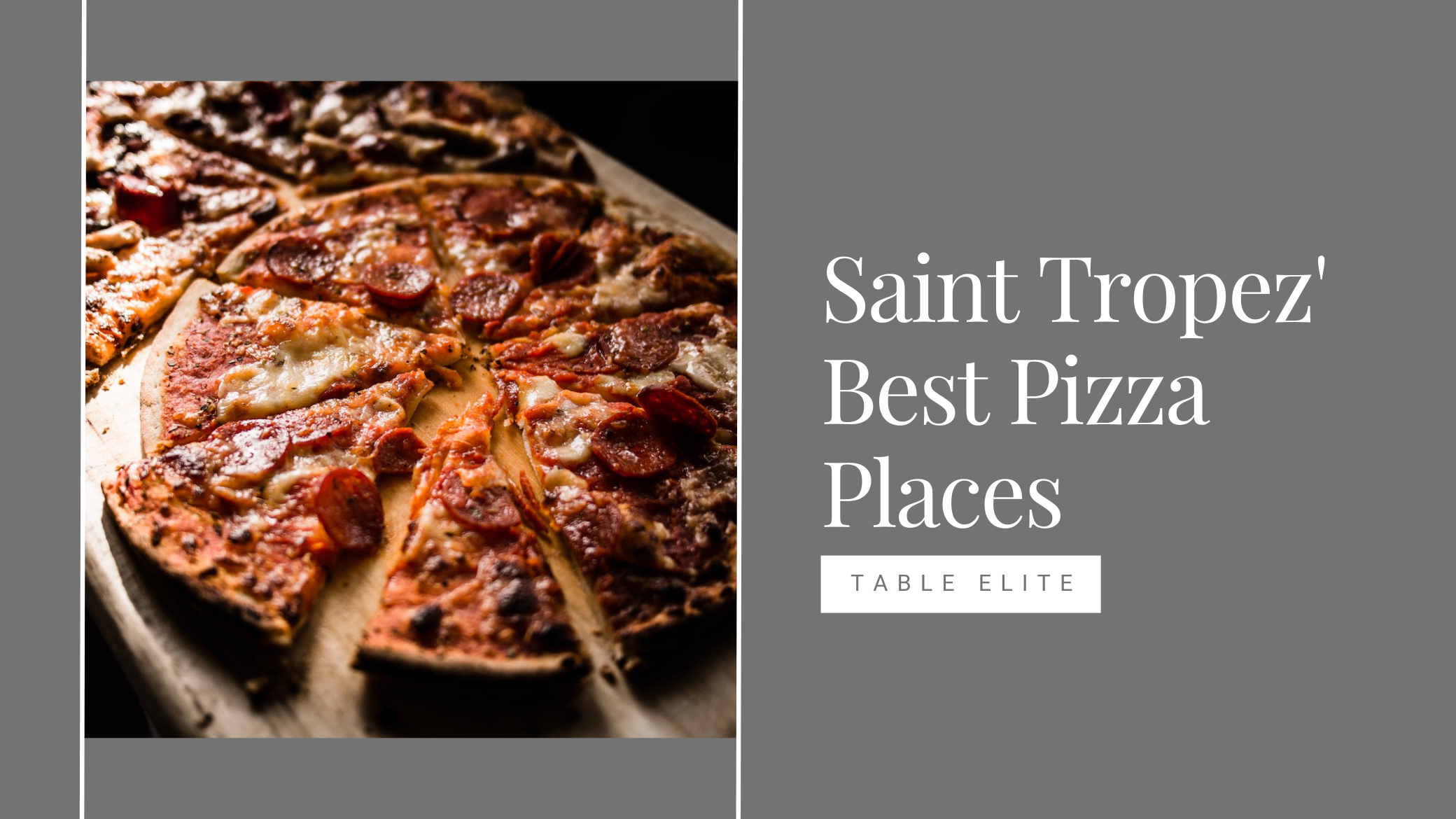 St. Tropez's Best Pizza Places