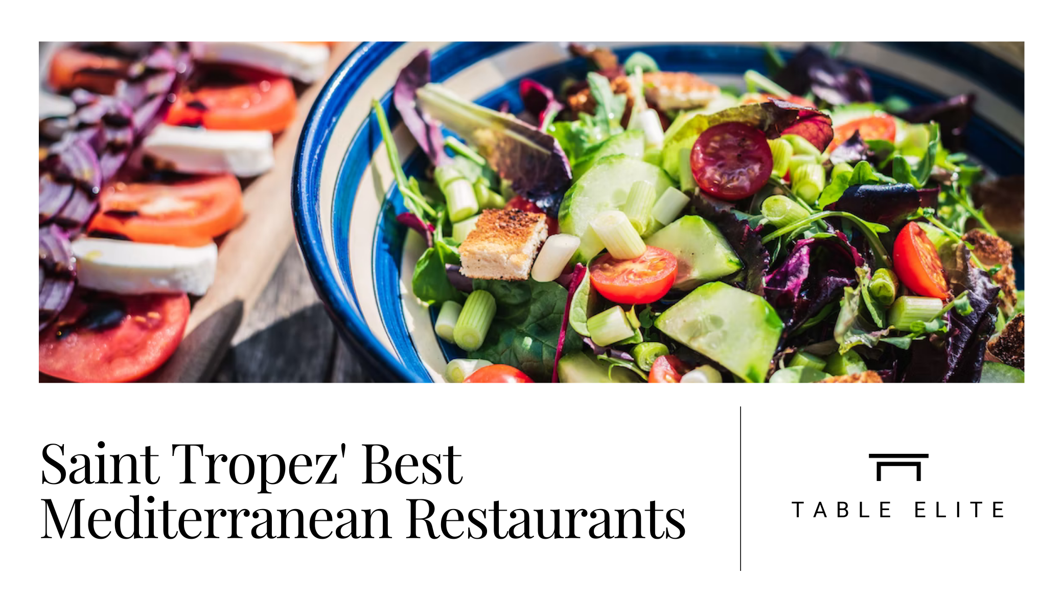 St. Tropez's Best Mediterranean Restaurants